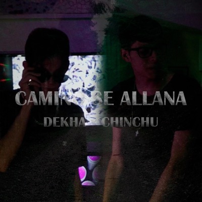 Camino Se Allana (feat. Chinchu) - Single