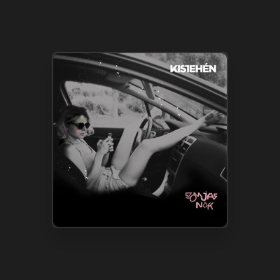 Listen to Kistehén, watch music videos, read bio, see tour dates & more!