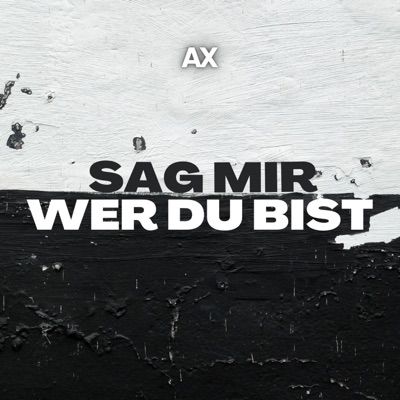 Sag Mir Wer Du Bist - Single