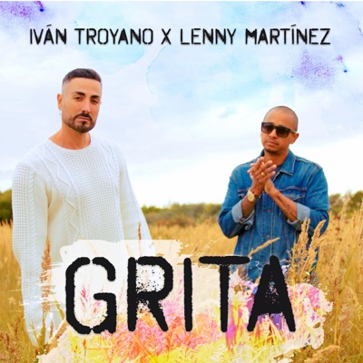 Grita (feat. Lenny Martinez) - Single