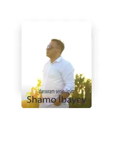 Posłuchaj wykonawcy Shamo İbayev, obejrzyj teledyski, przeczytaj biografię, zobacz daty tras koncertowych i nie tylko!
