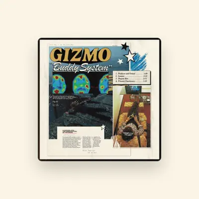 Listen to Gizmo, watch music videos, read bio, see tour dates & more!