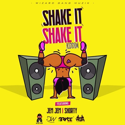 Shake It Shake It Riddim - Single
