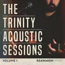 The Trinity Acoustic Sessions, Vol. 1