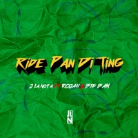 Ride Pan Di Ting (feat. Rojah & Big Bam) - Single - J La Nota