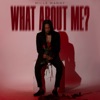 What About Me - Single