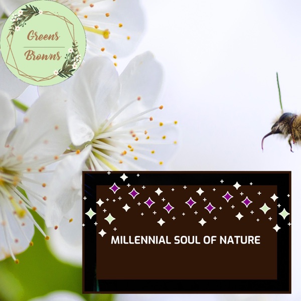 Millennial Soul of Nature