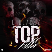 Top Killa - Single - D Blackz