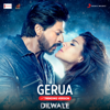 Gerua (Trending Version) - Pritam, Arijit Singh & Antara Mitra