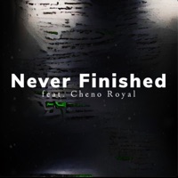 Never Finished (feat. Cheno Royal) - Single - Extraordinary