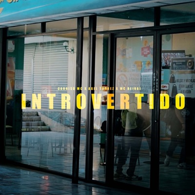 Introvertido (feat. McReivaj & Axel Torres) - Single
