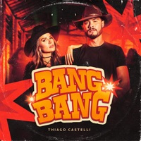 Bang Bang - Single - Thiago Castelli