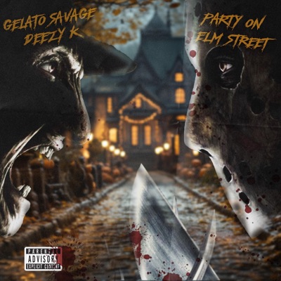 Party On Elm Street (feat. Deezy K) - Single