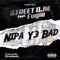 Nipa Y3 Bad - Street Djm lyrics