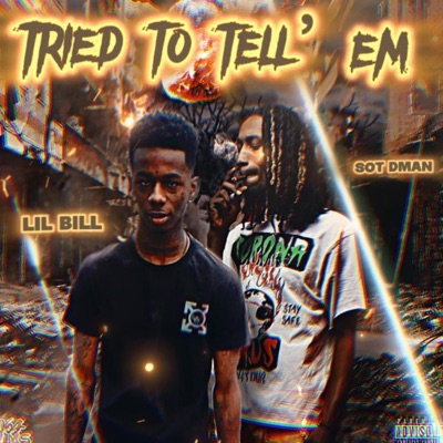 Tried To Tell Em (feat. SOT DMan) - Single