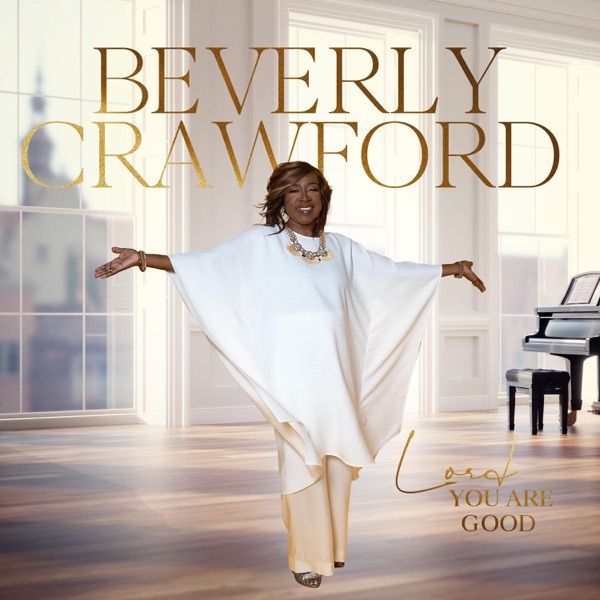 Lord You Are Good - Single