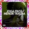 Joga pros Menor Tralha - Single