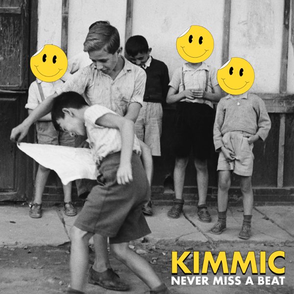 Never Miss A Beat by KIMMIC — Song on Apple Music