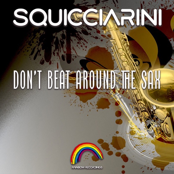 Don't Beat Around the Sax - Single