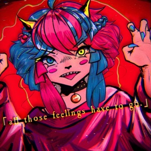 All Those Feelings Have To Go. - Single