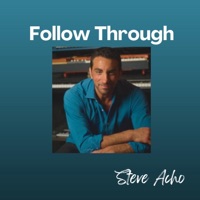 Follow Through - Single - Steve Acho