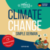 Climate Change in Simple German: Learn German the Fun Way with Topics That Matter (Unabridged) - Olly Richards