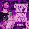 Depois Que a Onda Bater (feat. DJ Juan ZM) - Single