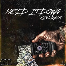 Held It Down King Mack