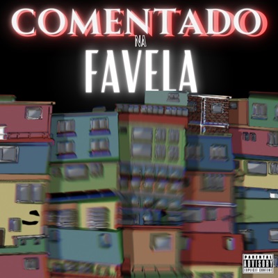 Comentado na Favela - Single