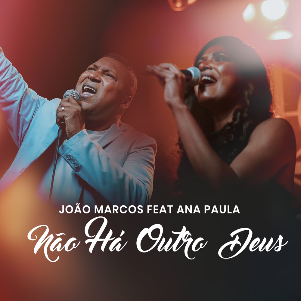 Обложка альбома «Não Há Outro Deus (feat. Ana Paula) - Single» — João Marcos