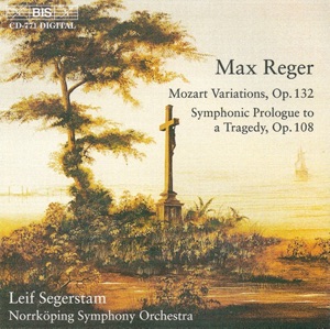 Reger: Mozart Variations / Symphonic Prologue To A Tragedy