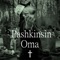 Oma - Pashkinsin lyrics
