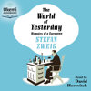 The World of Yesterday : Memoirs of a European - Stefan Zweig