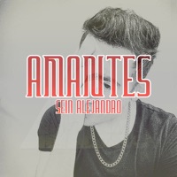 Amantes - Single - Sein Alejandro