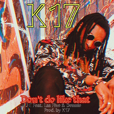 Don't do like that (feat. Dennie & Las Five) - Single