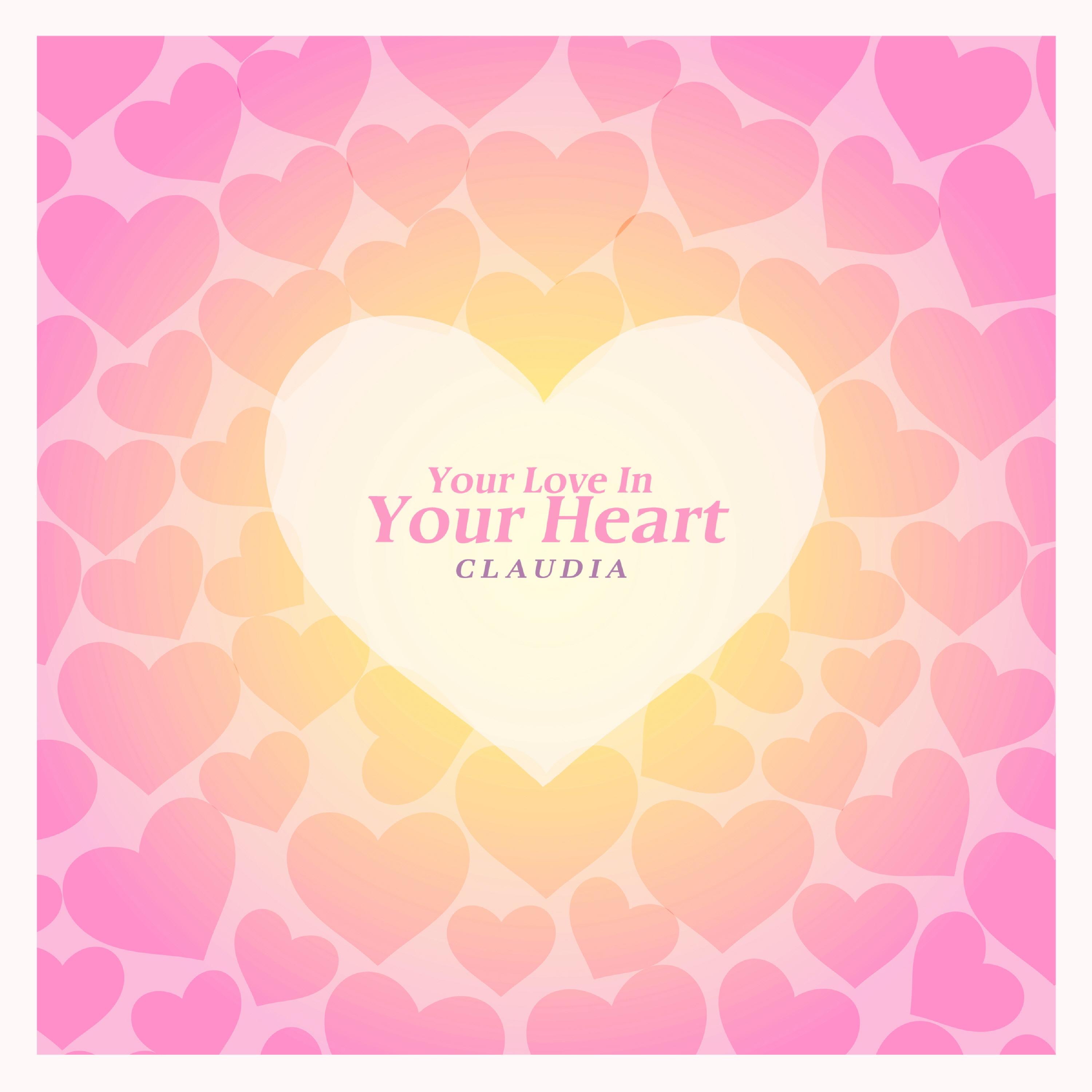 Your Love In Your Heart - Single