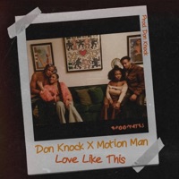 Love Like This (feat. Don Knock) - Single - Motion Man