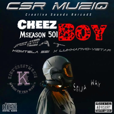CheeZ BoY (Sgidongo) (feat. Mseason501, Lukhanyo-Vistar & Komtela521) - Single