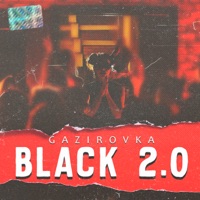 Black 2.0 - Single - GAZIROVKA