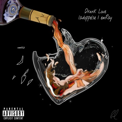 Drunk Love (feat. emRay) - Single