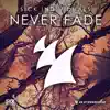 Sick Individuals - Never Fade (feat. Kaelyn Behr) [Radio Edit]