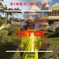 Let Go - Single - ZiggyMilla