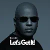 M.C. A.D.E. - Let's Get It