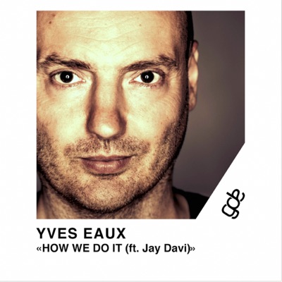 How We Do It (feat. Jay Davi) - Single