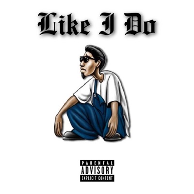 Like I Do - Single