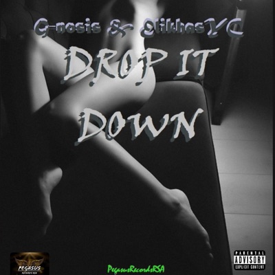 Drop It Down (feat. ElikhasYC) - Single