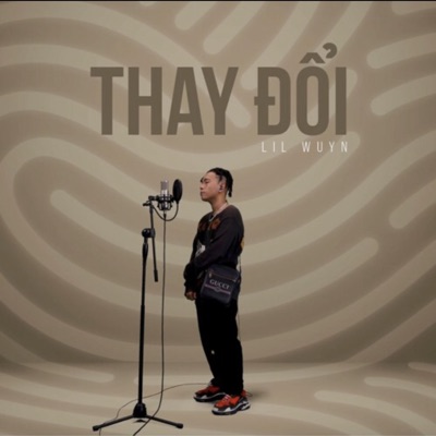 Rap Việt - Thay Đổi (feat. Lil Wuyn)