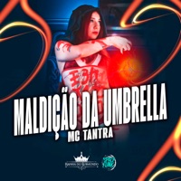 Maldição da Umbrella (Rainha do Submundo) - Single - Mc Tantra & DJ C BRUXO