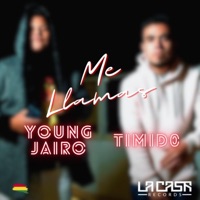 Me Llamas (feat. Timido) - Single - Young Jairo