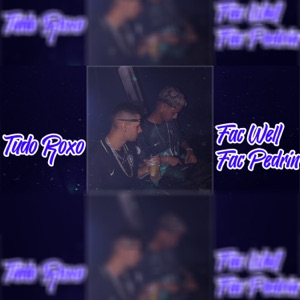 Tudo Roxo (feat. Fac Well)